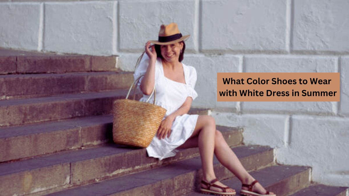 What Color Shoes to Wear with White Dress in Summer
